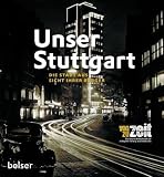 Unser Stuttgart: Die Stadt aus Sicht ihrer B�rger