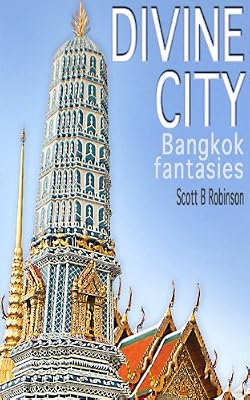 Divine City: Bangkok Fantasies