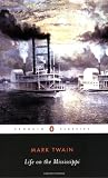 Life on the Mississippi (Penguin Classics)
