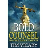 Bold Counsel (The Trials of Sarah Newby)by Tim Vicary