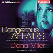 Dangerous Affairs | [Diana Miller]