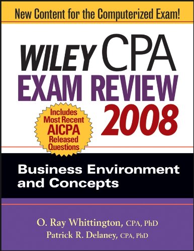 Wiley CPA Exam Review 2008: Business Environment and Concepts (Wiley CPA Examination Review: Business Environment & Concepts)