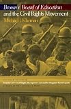Brown V. Board of Education and the Civil Rights Movement