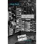 Eating Smoke: One Man's Descent into Drug Psychosi&hellip by Chris Thrall