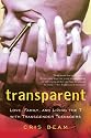 Transparent: Love, Family, and Living the T with Transgender Teenagers
