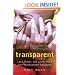 Transparent: Love, Family, and Living the T with Transgender Teenagers