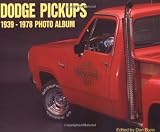 Dodge Pickups 1939-1978 Photo Album