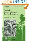 Tropical Deforestation And Species Extinction (The Iucn Forest Conservation Programme)
