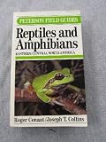 A Field Guide to Reptiles and Amphibians of Eastern Central North America (Peterson Field Guide Series)