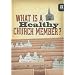 What Is a Healthy Church Member? [WHAT IS HEALTHY CHURCH MEMBER]