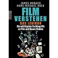 Film verstehen - Das Lexikon: Die wichtigsten Fachbegriffe zu Film und Neuen Medien