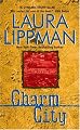 Charm City (Tess Monaghan Mysteries)