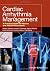 Cardiac arrhythmia management : a practical guide for nurses and allied professionals