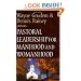 Pastoral Leadership for Manhood and Womanhood (Foundations for the Family Series)
