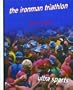 The Ironman Triathlon (Ultra Sports)