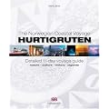 Hurtigruten - Detailed 11 Day Voyage Guide: Nature, Culture, History, Legends: 1