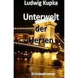Unterwelt der Herzenvon "Ludwig Kupka"