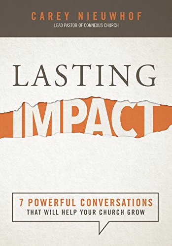Download Lasting Impact: 7 Powerful Conversations That Will Help Your Church Grow Download Lasting Impact: 7 Powerful Conversations That Will Help Your Church Grow