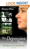 The Depression Trap: Ten Ways to Set Yourself Free