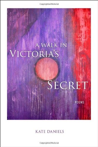 A Walk in Victoria's Secret (Southern Messenger Poets)