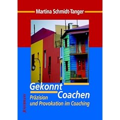 Gekonnt coachen. Präzision und Pro-vokation im Coaching (Taschenbuch)