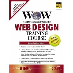 The Complete WOW Web Site Design Training Course (Prentice Hall Complete Training Courses)