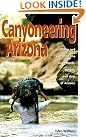 Canyoneering Arizona: Hiking...
