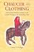 Chaucer and Clothing: Clerical and Academic Costume in the General Prologue to the Canterbury Tales (Chaucer Studies)