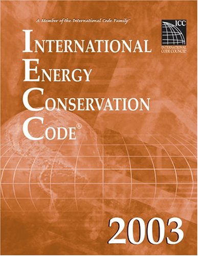 2003 International Energy Conservation Code - Soft-cover - ICC (distributed by Cengage Learning) - IC-3800S03 - ISBN:1892395681