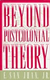 Beyond Postcolonial Theory