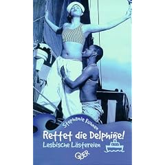 Rettet die Delphine! Lesbische Lästereien (Taschenbuch)