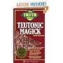 The Truth About Teutonic Magick (Vanguard Ser)