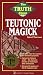 The Truth About Teutonic Magick (Llewellyn Truth About Series) (Llewellyn Truth About Series)