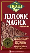 The Truth About Teutonic Magick (Vanguard Ser)