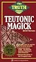 The Truth About Teutonic Magick (Llewellyn Truth About Series)
