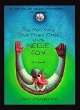 The Man Who Once Played Catch With Nellie Fox: A Novel