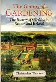 The genius of gardening : the history of gardens in Britain and Ireland