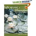 Light Up Your Watercolors Layer by Layer