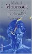 Les Livres de Corum, tome 1 : Le chevalier des �p�es
