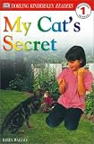 My Cat's Secret (DK Readers: Level 1)
