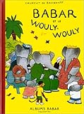 Babar int�grale : babar et le wouly-wouly