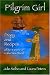 Pilgrim Girl: Diary and Recipes of her First Year in the New World