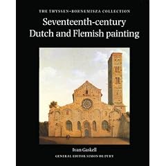 Seventeenth Century Dutch and Flemish Painting: Thyssen-Bornemisza Collection: Vols 1 & 2 (The Thyssen-Bornemisza Collection)