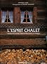 L'esprit chalet : Architecture, mobilier, objets et d�coration � la montagne