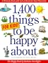 1,400 Things for Kids to Be Happy About