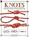 Knots: Step-by-Step Instructions for Tying More Than 50 Knots