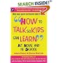 How to Talk So Kids Can Learn: At Home and in School