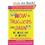 How to Talk So Kids Can Learn: At Home and in School
