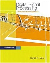 Digital Signal Processing: A Computer-Based Approach: With DSP Laboratory Using MATLAB