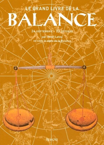 Le grand livre de la Balance by Henri LatouRobert Malzac